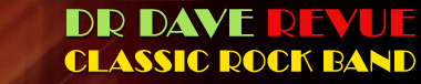 Dr. Dave Revue - Classic Rock Band
